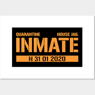 Quarantine inmate Posters and Art